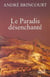 Le paradis desenchante