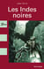 Les indes noires