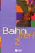 Bahn frei  2de lv1 lv2  livre de l'eleve