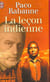 Lecon indienne - les secrets d'un homme-medecine conversations avec wallace b (l