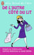 De L'Autre Cote Du Lit