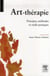 Art-thérapie - principes, méthodes et outils pratiques