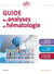 Guide des analyses en hématologie