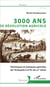 3000 ans de révolution agricole - techniques et pratiques agricoles de l'Antiquité à la fin du XIXe siècle