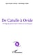 De Catulle à Ovide - florilège de poèmes latins traduits en vers français