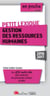 Petit lexique - gestion des ressources humaines (édition 2016/2017)