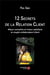 12 secrets de la relation client - mieux connaître et mieux satisfaire le couple collaborateur/client