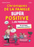 Chroniques de la famille super positive (... ou presque)