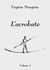 L'acrobate : Volume 1