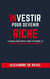 Investir pour devenir riche : les meilleurs outils pour atteindre la richesse avec vos investissements