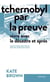 Tchernobyl par la preuve