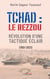 Tchad: le Rezzou : Révolution d'une tactique éclair (1901-2021)