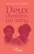 Deux chemins, un sang