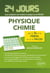 24 jours : physique-chimie - de la terminale S à la prépa ou à la PACES