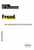Freud : une philosophie de l'inconscient