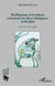 Plurilinguisme francophonie et formation des élites à Madagascar (1795-2012) - de la mixité des langues