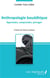 Anthropologie bouddhique - apprendre, comprendre, partager