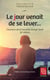 Le jour venait de se lever - concours de la nouvelle George Sand 16e édition