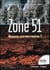 Zone 51 - menaces extraterrestres ?