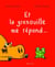 Et la grenouille me répond...