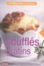Soufflés et gratins - recettes tendance
