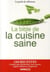 Bible de la cuisine saine
