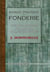 Manuel pratique de fonderie
