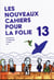 Les nouveaux cahiers pour la folie Tome 13