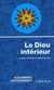 Le dieu intérieur - le sens caché de l'évangile de Jean