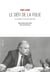 Le défi de la folie - psychiatrie et politique (1966-1992)