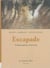 Escapade - conversation 2015 -2016