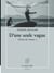 D'une seule vague : chants des chants, I