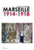 Marseille 1914-1918