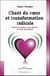 Chant du coeur et transformation radicale
