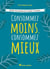 Consommez moins, consommez mieux : cahier d'activités pour passer à l'action