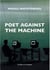 Poet against the machine