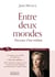 Entre deux mondes - naissance d'une médium