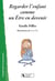 REGARDER L'ENFANT COMME UN ETRE EN DEVENIR
