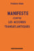 Manifeste contre les accords transatlantiques
