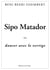 Sipo Matador ou Danser avec le vertige