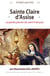 Il était une fois sainte Claire d'Assise - la petite plante de saint François d'Assise