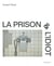 La prison & l'idiot