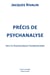 Précis de psychanalyse - vers la psychanalyse fondamentale