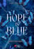 King's university Tome 3 : Hope is blue