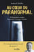 Dossiers paranormaux : Au coeur du paranormal