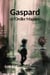 Gaspard et l'Oreiller Magique : La rencontre Tome 2