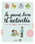 Le grand livre d'activités à partager en famille