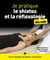Je pratique la réflexologie et le shiatsu illustré pour les nuls