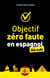 Objectif zéro faute en espagnol pour les nuls