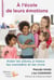À l'école de leurs émotions